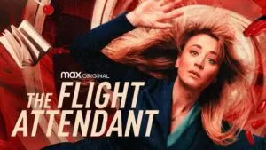 A poster showing a person and text “The Flight Attendant”